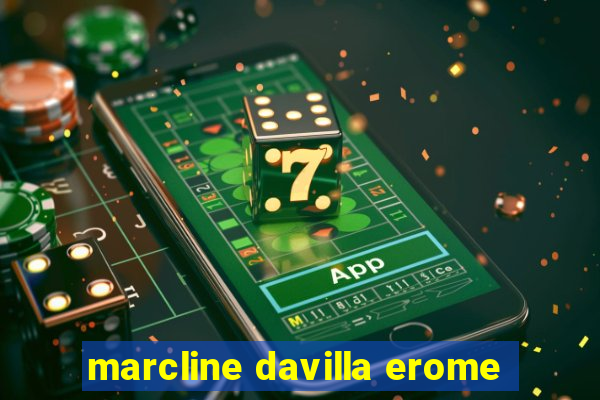 marcline davilla erome